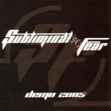 Subliminal Fear - Demo 2005