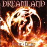 Dreamland - Future's Calling
