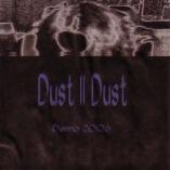 Dust II Dust - Demo 2006