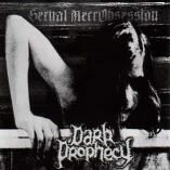 Dark Prophecy - Sexual Necrobsession