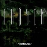 Chosen - Promo 2007