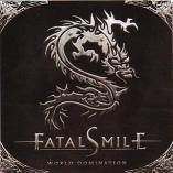 Fatal Smile - World Domination