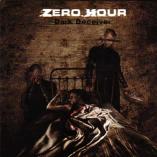 Zero Hour - Dark Deceiver