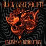 Black Label Society - Engines of Demolition