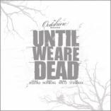 Outshine - Until We Are Dead