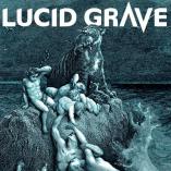 Lucid Grave - Lucid Grave