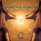Consortium Project - III - Terra Incognita (The Undiscovered World)