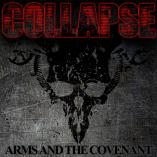 Collapse - Arms And The Covenant