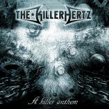 The Killerhertz - A Killer Anthem