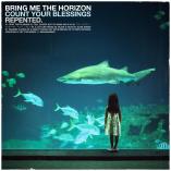 Bring Me The Horizon - Count Your Blessings 2026 Repented