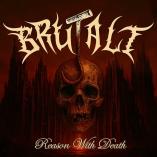 Brutalt - Reason with Death