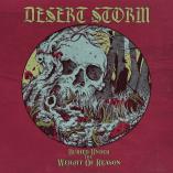 Desert Storm - Buried Under The Weight Of Reason