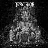 Trenchwar - Overlords Of Cold