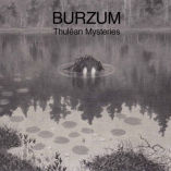 Burzum - Thûlean Mysteries