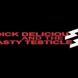 Dick Delicious and the Tasty Testicles