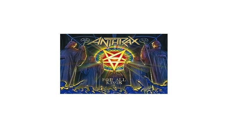 Anthrax - For All Kings